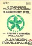 A Vadászati Világkiállításon keresse fel az Erdei Termék Vállalat aján