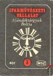 Iparművészeti Vállalat MSZ 40 f-Ajándéktárgyak Boltja F