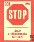 MSZ, 30 f-Állj! Elsőbbségadás kötelező