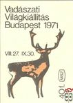 Vadászati Világkiállítás Budapest, 1971. VII. 27., IX. 30. MSZ 40 f-(s