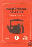 Iparművészeti Vállalat MSZ 40 f-Formatervezés P