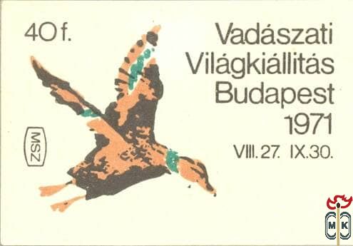 Vadászati Világkiállítás Budapest, 1971. VII. 27., IX. 30. MSZ 40 f-(v