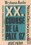 Trybuna Ludu Neues Deutschland Rude Pravo XX. course de la PAIX 67