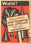 Wald! Rauchen und Umgang mit offenem Feuer verboten!