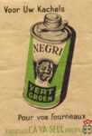 Negri vert groen Voor Uw Kachels Pour vos Fourneaux produit ca-va-seul