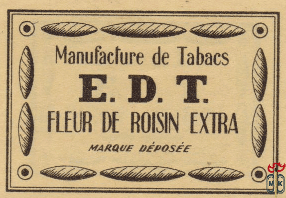 E.D.T. Manufacture de Tabacs fleur de roisin extra marque deposee