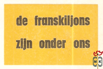 De franskiljons zijn onder ons