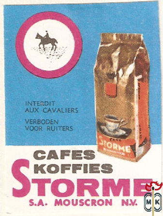 Cafes koffies Storme S.A. Mouscron N.V. Interdit aux cavaliers verbode