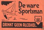 De ware Sportsman Drinkt Geen Alcohol!