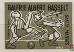 Galerie Albert Hasselt Safety matches made in Belgium