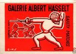 Galerie Albert Hasselt Safety matches made in Belgium