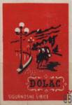 Sigurnosne sibice Dolac