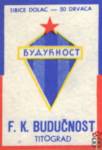 F.K. BUDUCNOST Titograd Sibice Dolac - 50 Drvaca