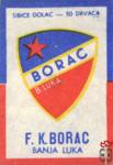 F.K. BORAC Banja Luka Sibice Dolac - 50 Drvaca
