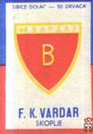 F.K. VARDAR Skoplje Sibice Dolac - 50 Drvaca