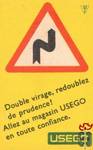 Double virage, redoublez de prudence! Allez au magasin USEGO en toute