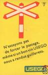 N'essayons pas de forcer le passage, meme si un bon vin USEGO nous