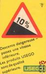 Descente dangereuse-passez une vitesse inferieure. Les produits USEGO