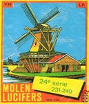 24e serie 231-240 Ned.fab. Molen lucifers v.h. l.f.