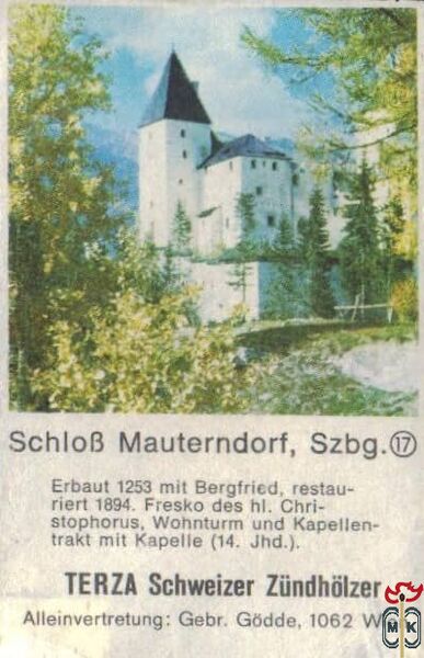 Schlob Mauterndorf, Szbg. Terza Schweizer Zundholzer Alleinvertretung: