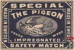 The Pigeon special safety match trade mark impregnated made in Sweden