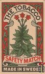 The Tobacco Safety matches made in Sweden