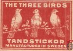 The Three Birds tandstickor manufactured in Sweden