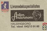 Livsmedelsspecialisten Anton Anderssons HALSINGBORG tEL. VAXEL 042/13