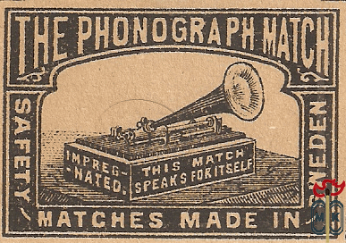 The Phonograph match safety match impregnated this match speaks forits