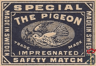 The Pigeon special safety match trade mark impregnated made in Sweden