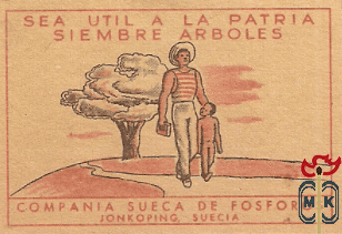 Sea util a la Patria siembre arboles compania suesa de fosforos Jonkop