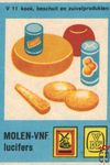 V 11 koek, beschuit en zuivelprodukten Molen-VNF lucifers