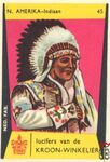 45 N. Amerika - Indiaan lucifers van de Kroon-Winkelier Ned. fab.