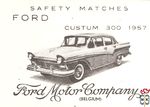 Ford Custum 300 1957 Ford Motor Company (Belgium) safety matches